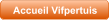 Accueil Vifpertuis